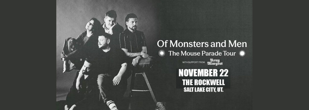 Of Monsters and Men at Rockwell At The Complex