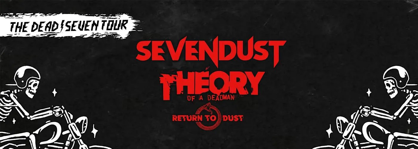 Theory Of A Deadman &amp; Sevendust